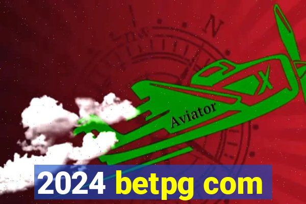 2024 betpg com